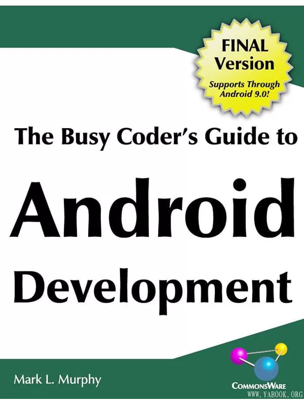 《The Busy Coder’s Guide To Android Development》(Final Version) （英文原版安卓开发）Mark L.Murphy【文字版_PDF电子书】